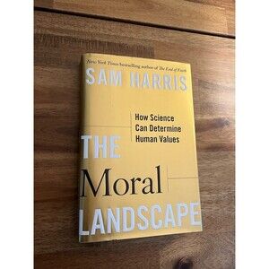 Free Press First Edition First Printing The Moral Landscape Sam Harris Hardcover